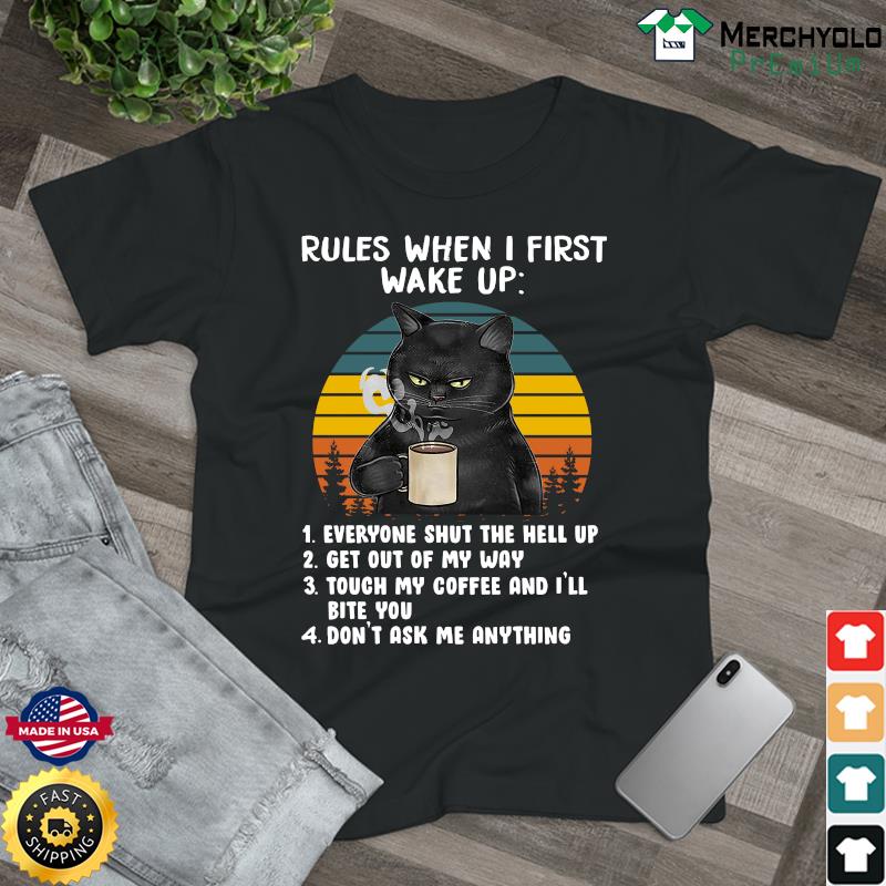 Official Black Cat Drink Coffee Rules When I First Wake Up Vintage Shirt