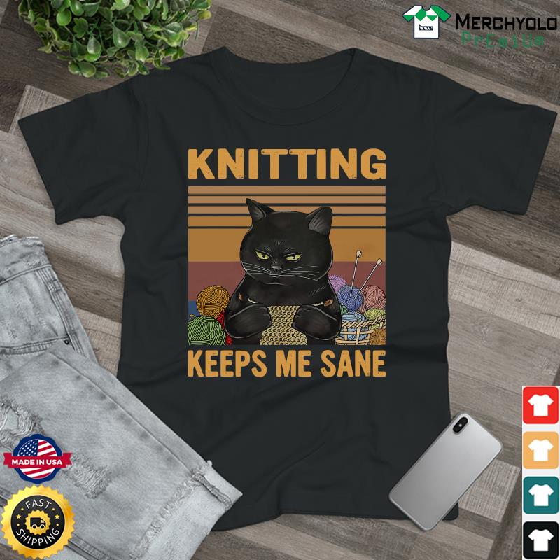 Official Black Cat Knitting Keeps Me Sane Vintage Shirt