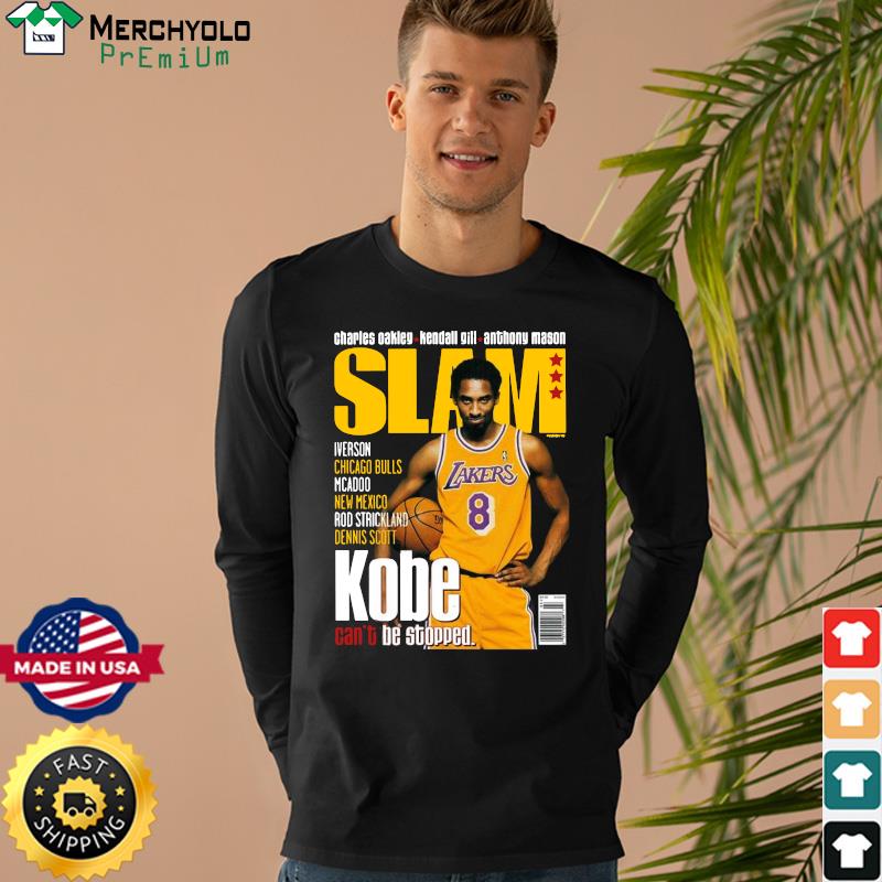 Slam Kobe Bryant LA Lakers can't be stopped shirt, hoodie, sweater and long  sleeve
