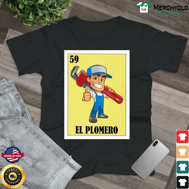 Official Spanish Plumber Lottery 59 El Plomero Shirt