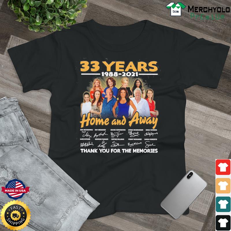 Official 33 Years Of Home And Away 1988 2021 Thank You For The Memories Signatures Shirt