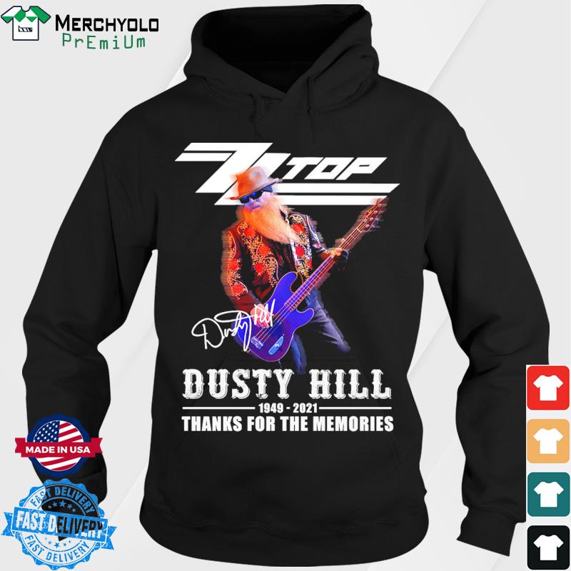 Official Zz Top Dusty Hill 1949 2021 Thank You For The Memories Signature Shirt Hoodie