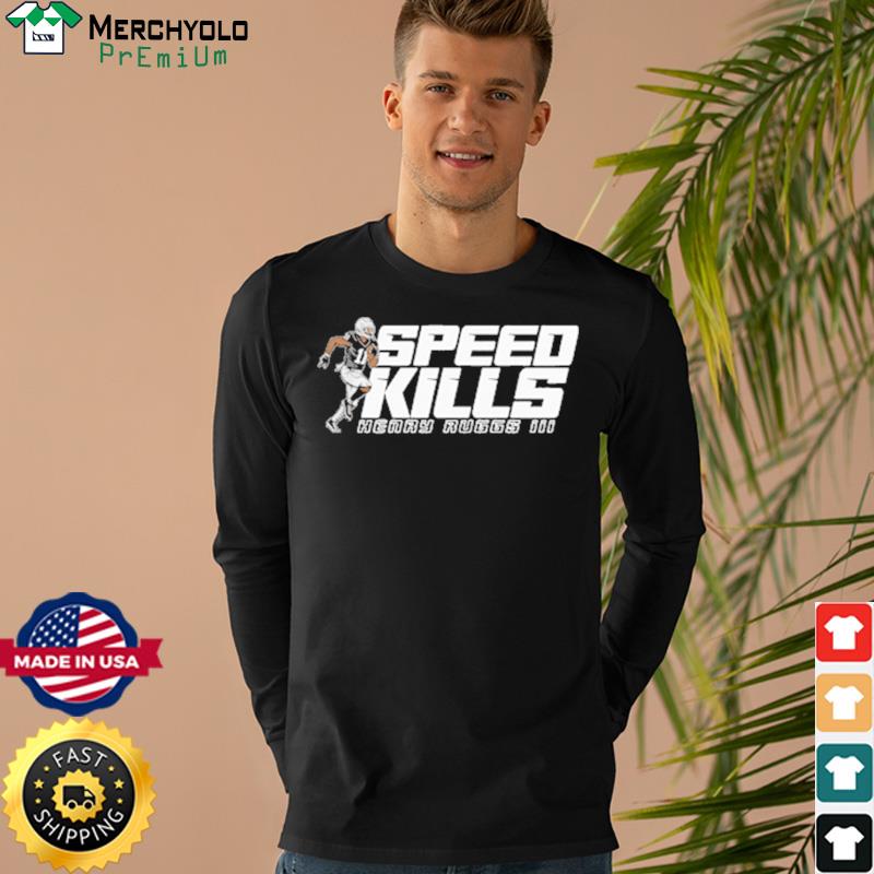 Henry Ruggs III Shirt, Speed Kills Henry Ruggs III