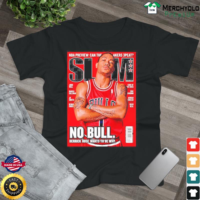 Official Slam No Bull Derrick Rose Wants To Be Mvp Shirt, hoodie, sweater,  long sleeve and tank top