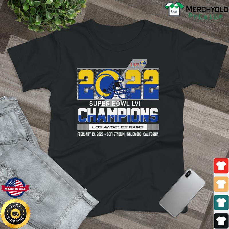 Get LA Rams Super Bowl LVI 2022 Champions Shirt For Free Shipping • PodXmas