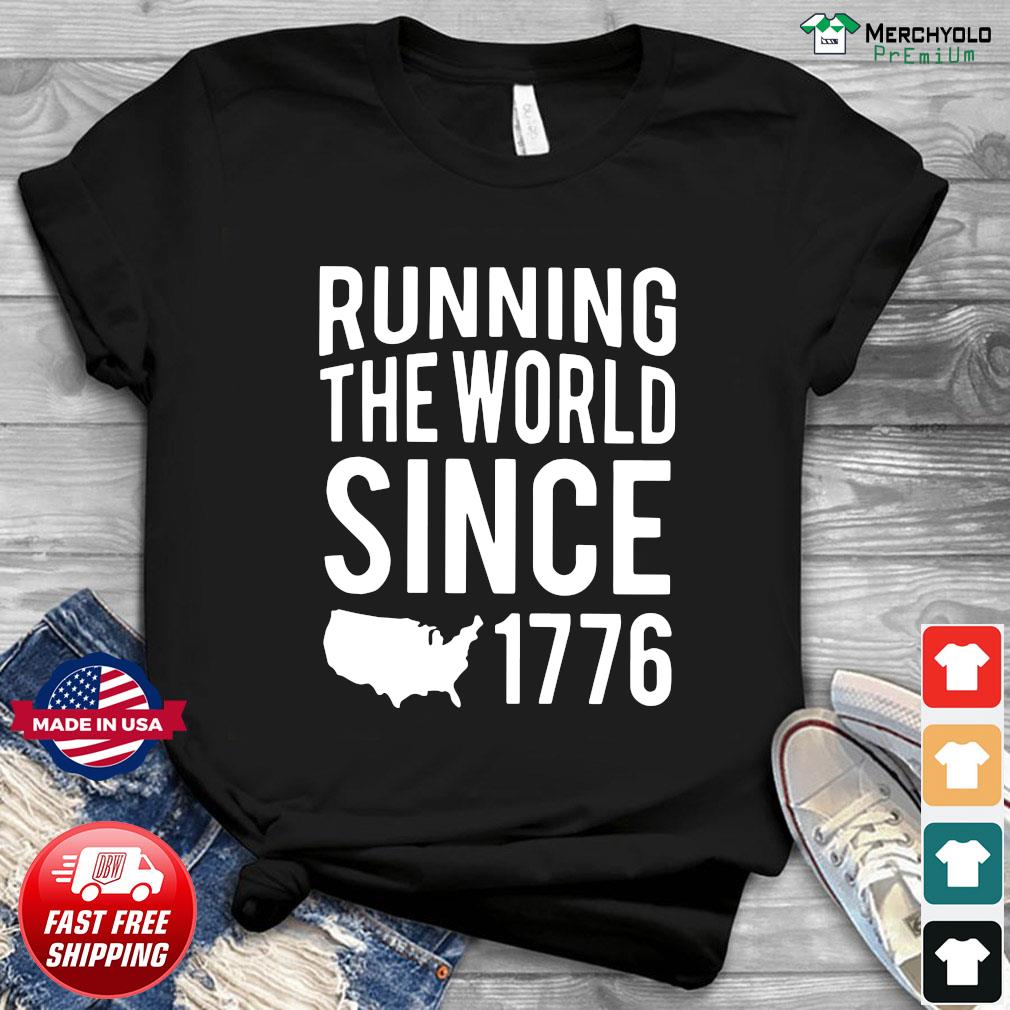 running the world since 1776 tank