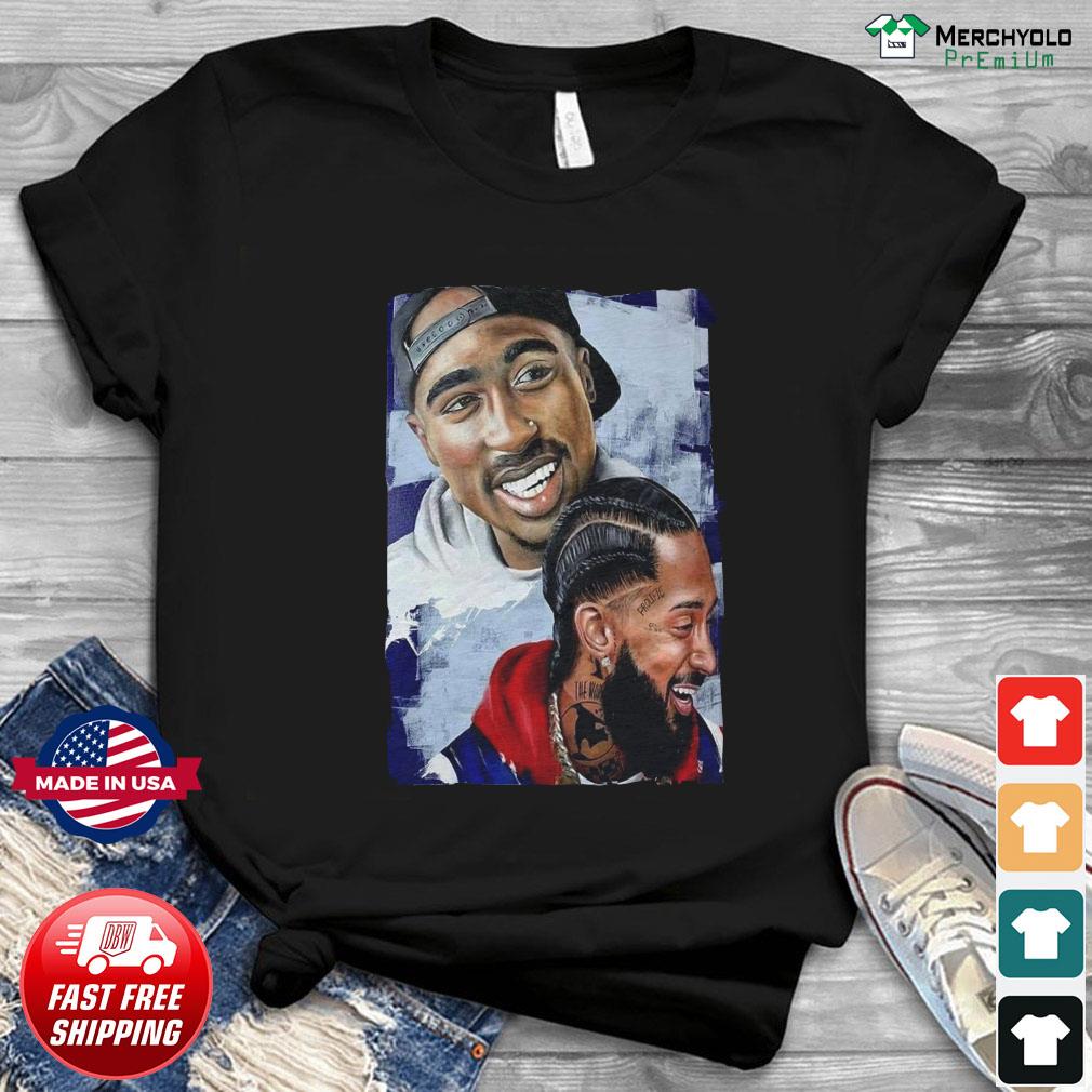 tupac and nipsey hussle shirt